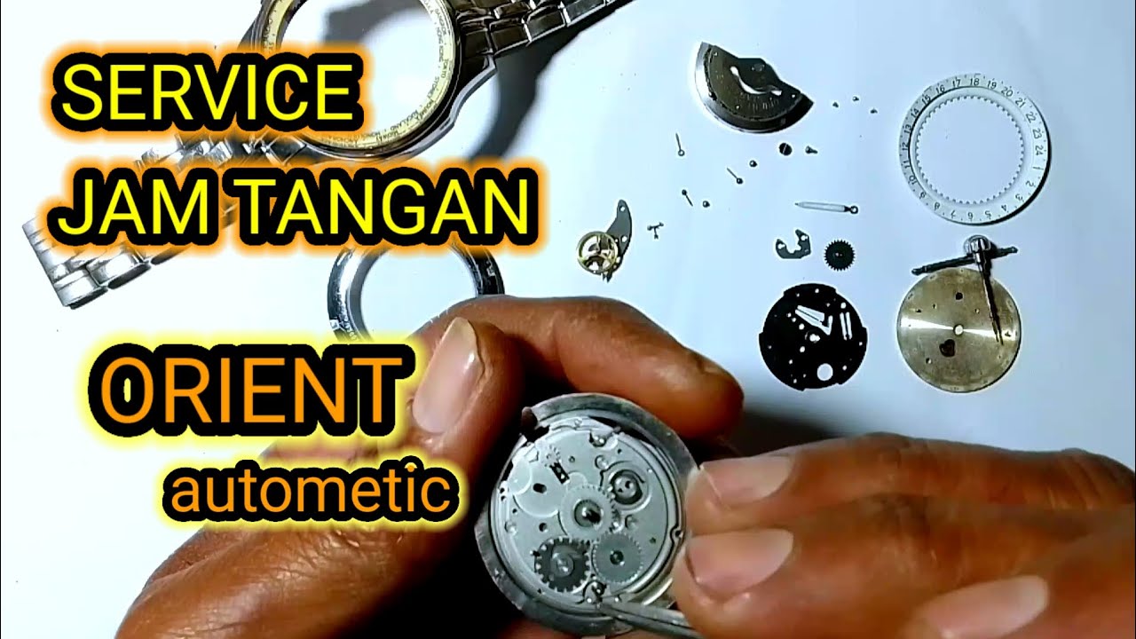 service jam tangan otomatis, jam tangan orient kiriman dari bekasi.