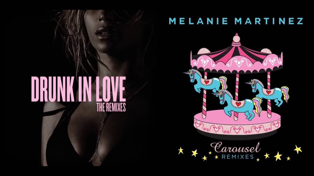 Drunk on the Carousel (Mashup) - Beyonce & Melanie Martinez