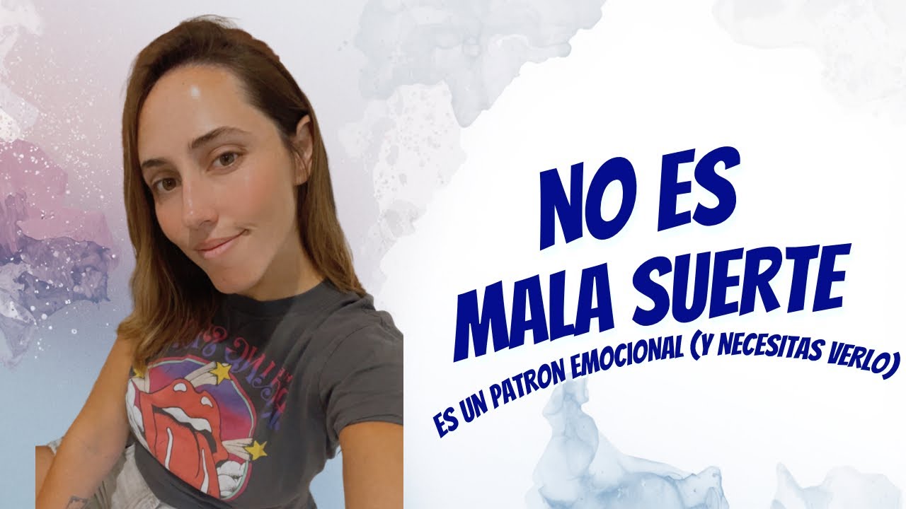 No es mala suerte: es un patrón emocional (y necesitas verlo)