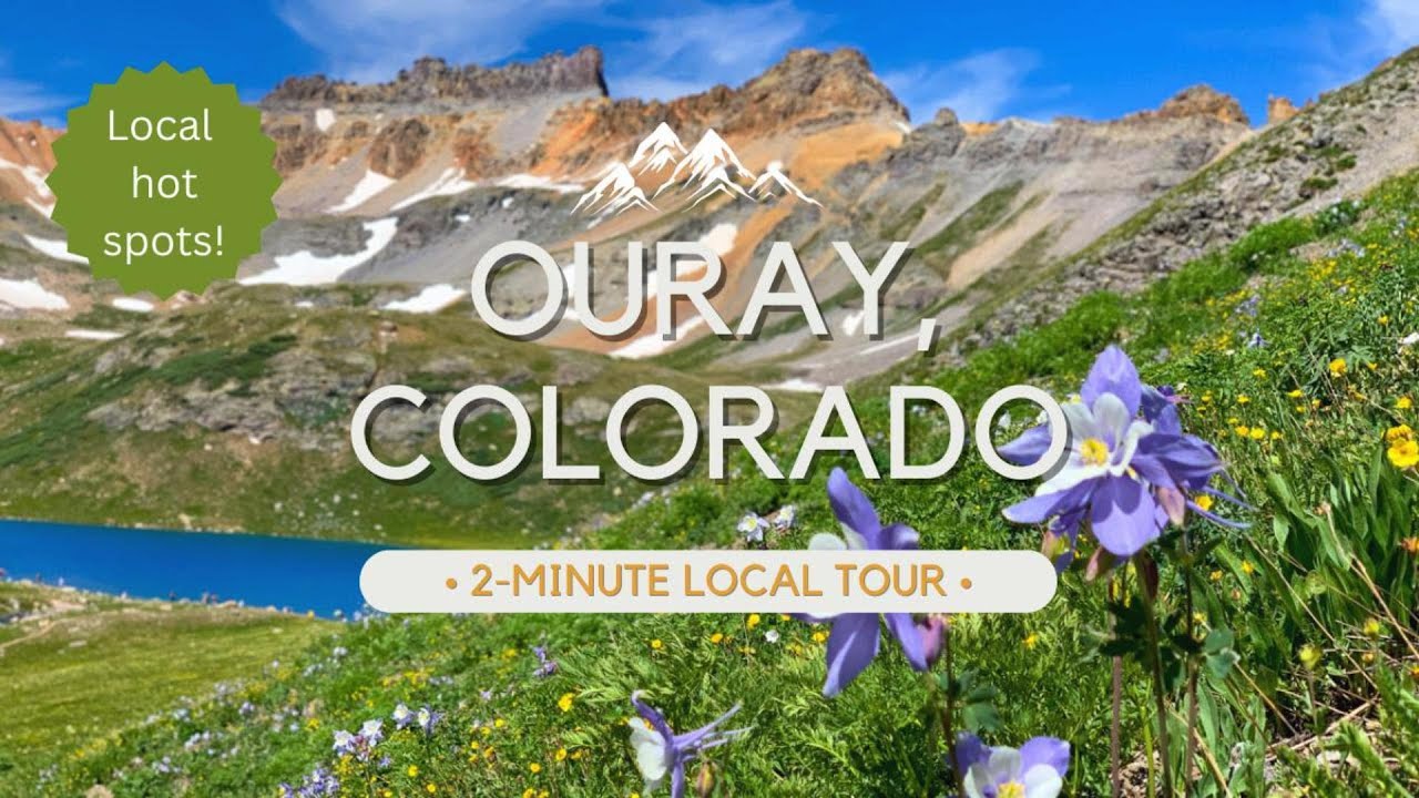 Local Travel Tips: Ouray, Colorado the Switzerland of America