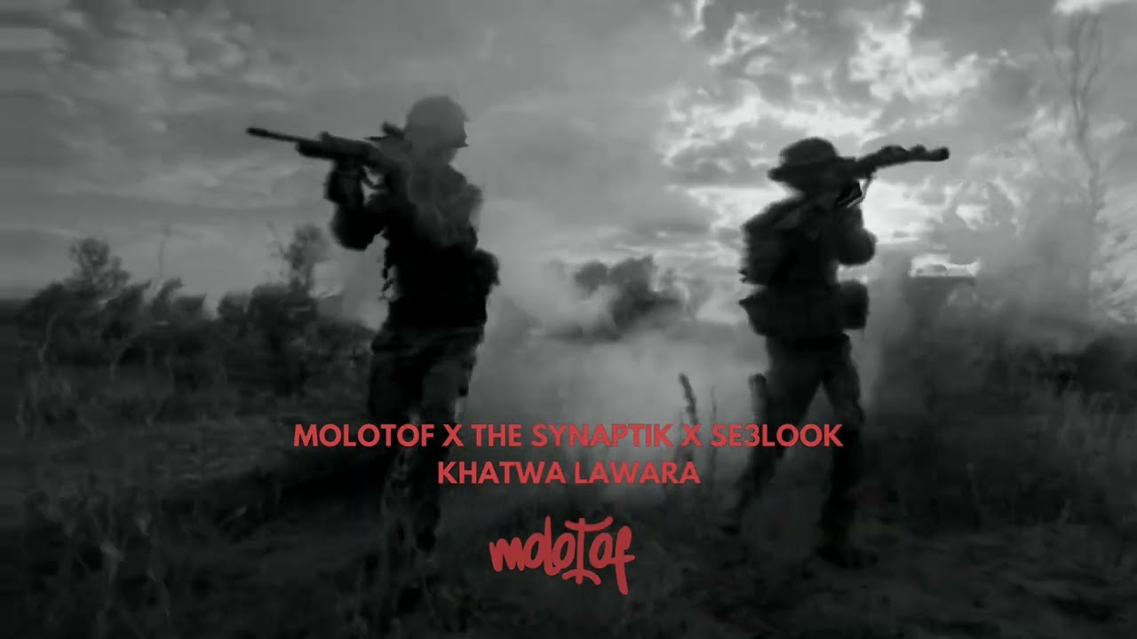 MOLOTOF X THE SYNAPTIK X SE3LOOK - KHATWA LAWARA خطوة لورة ( EXPLICIT )