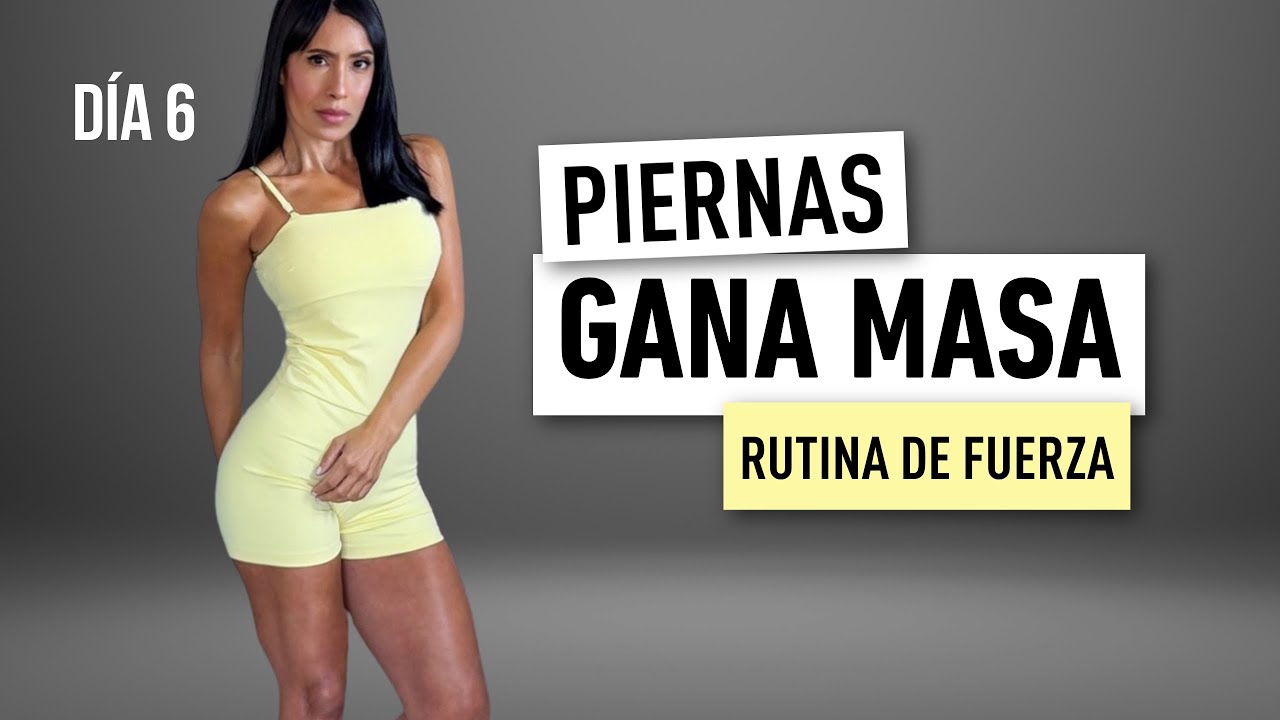 AUMENTA MASA MUSCULAR - Rutina Para Piernas Y Glúteos, Con Peso |  RENACE +30 - Día 6 