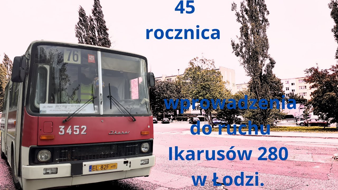 45 rocznica wprowadzenia do ruchu Ikarusów 280 w Łodzi.
