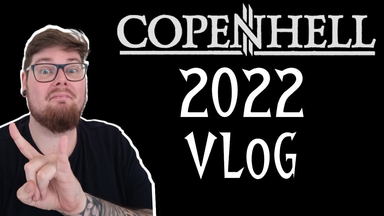 COPENHELL 2022 VLOG!