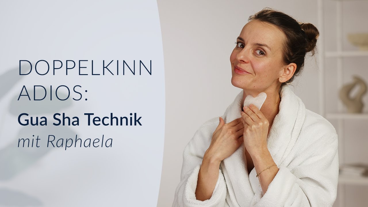 Ciao Doppelkinn: Gua Sha Techniken mit Raphaela