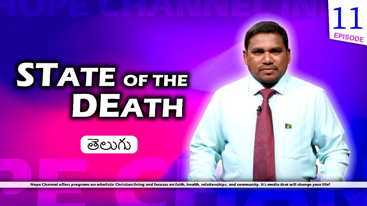 11 State of the Dead | Why God’s People Cannot be Deceived by Satan? | Methuselah