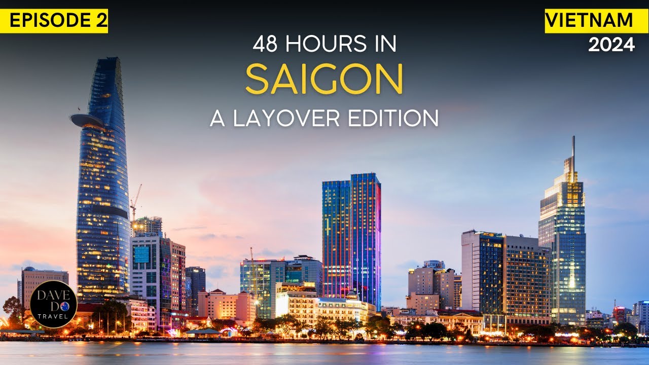Ho Chi Minh City, Vietnam 2024 🇻🇳: 48 Hours in A Layover ✨