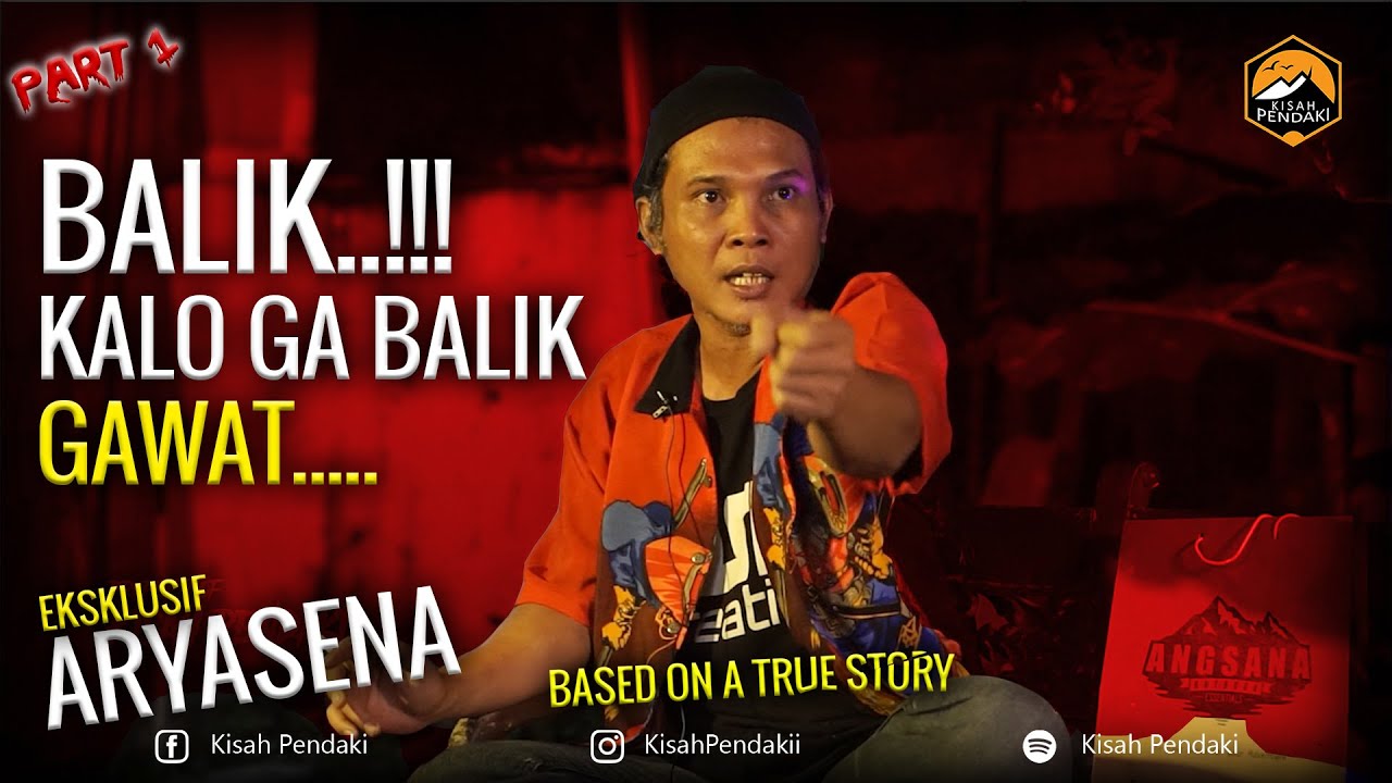 CERITA MISTIS PENDAKI GUNUNG KERINCI | w/ ARYA SENA | KISAH PENDAKI | PART 1