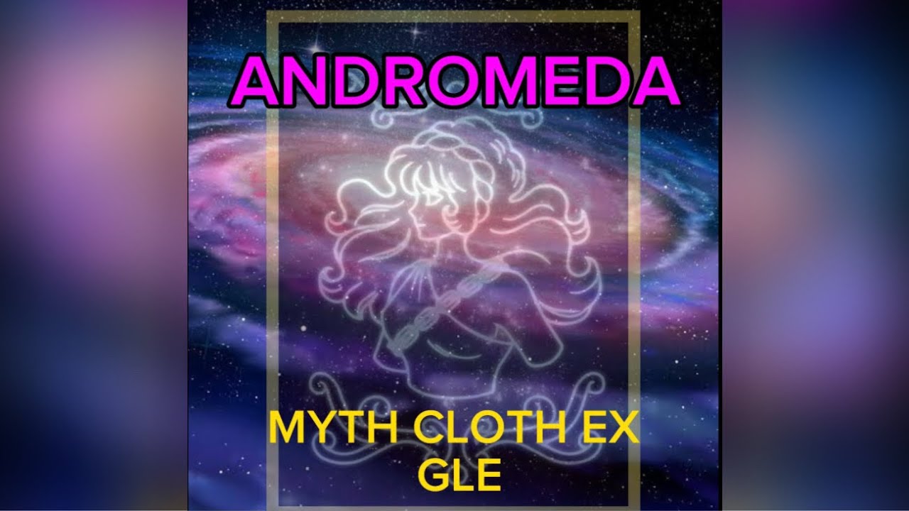 Andromeda Myth Cloth EX GLE
