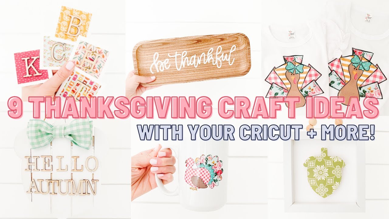 Okay, You HAVE To See These Crafts | 9 Thanksgiving Crafts Using Cricut + More!