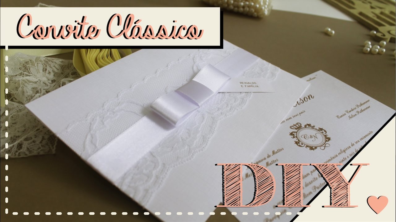 Como fazer Convite de Casamento Clássico? DIY | Faça você mesmo | Tutoriais  [casamento]