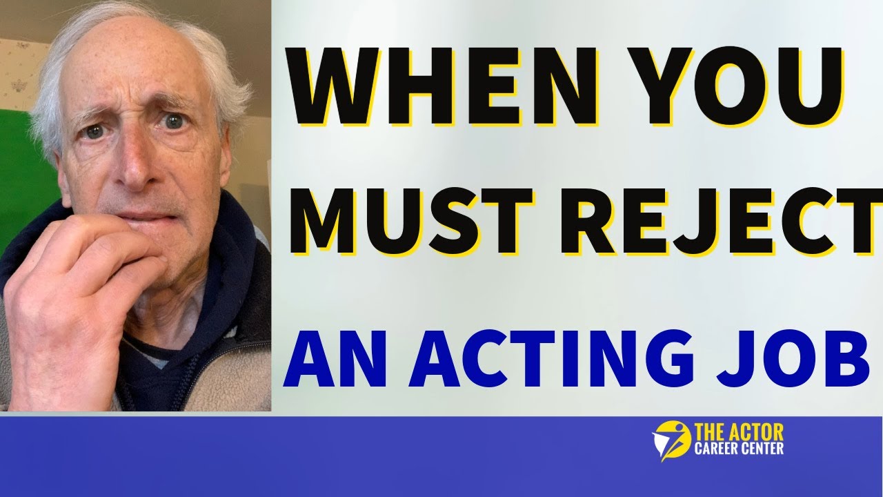 When You Must Reject an Acting Job