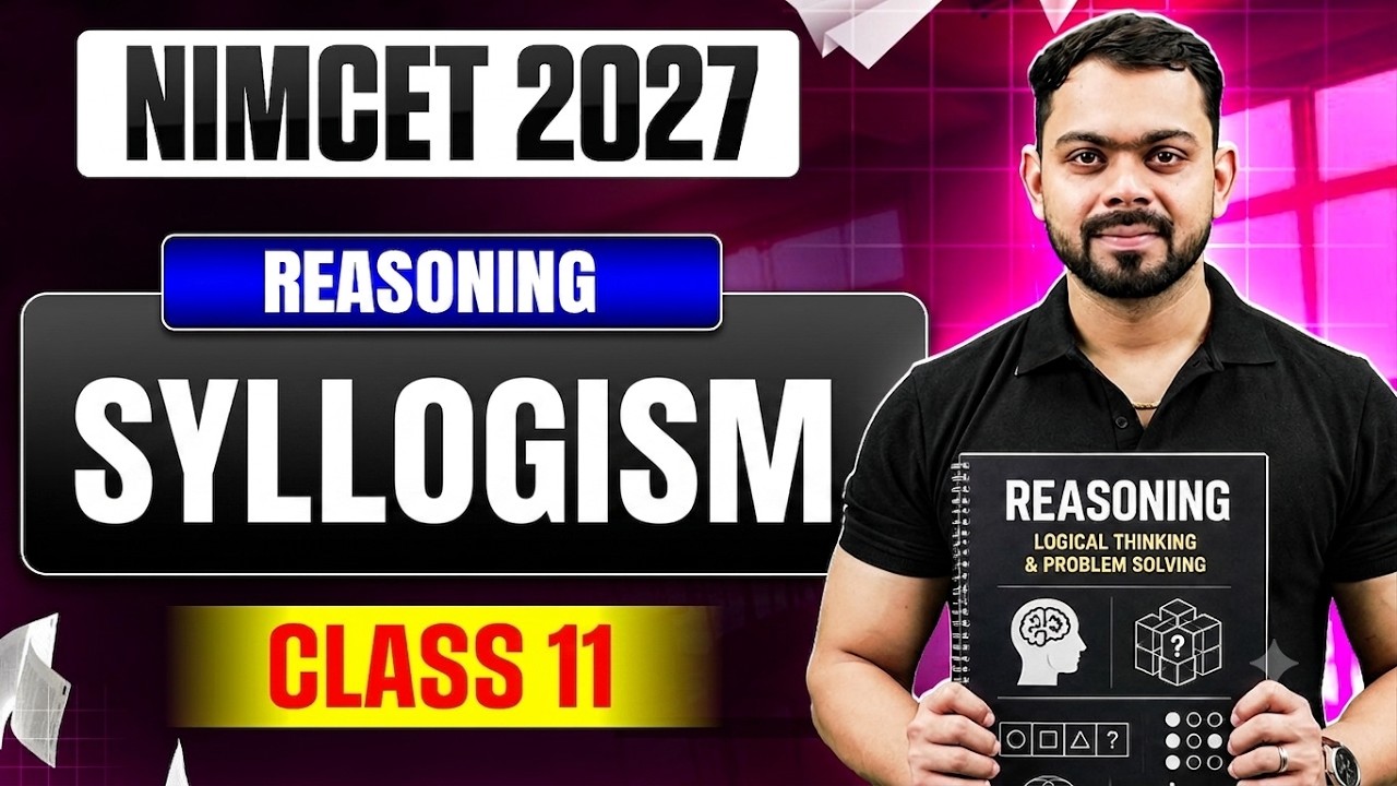 NIMCET 2027 Syllogism  | Logical Reasoning | Class 11
