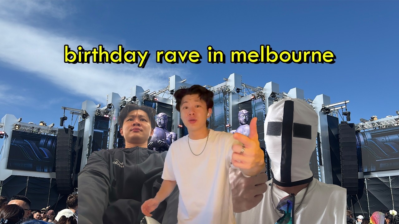 going to melbourne for my birthday rave