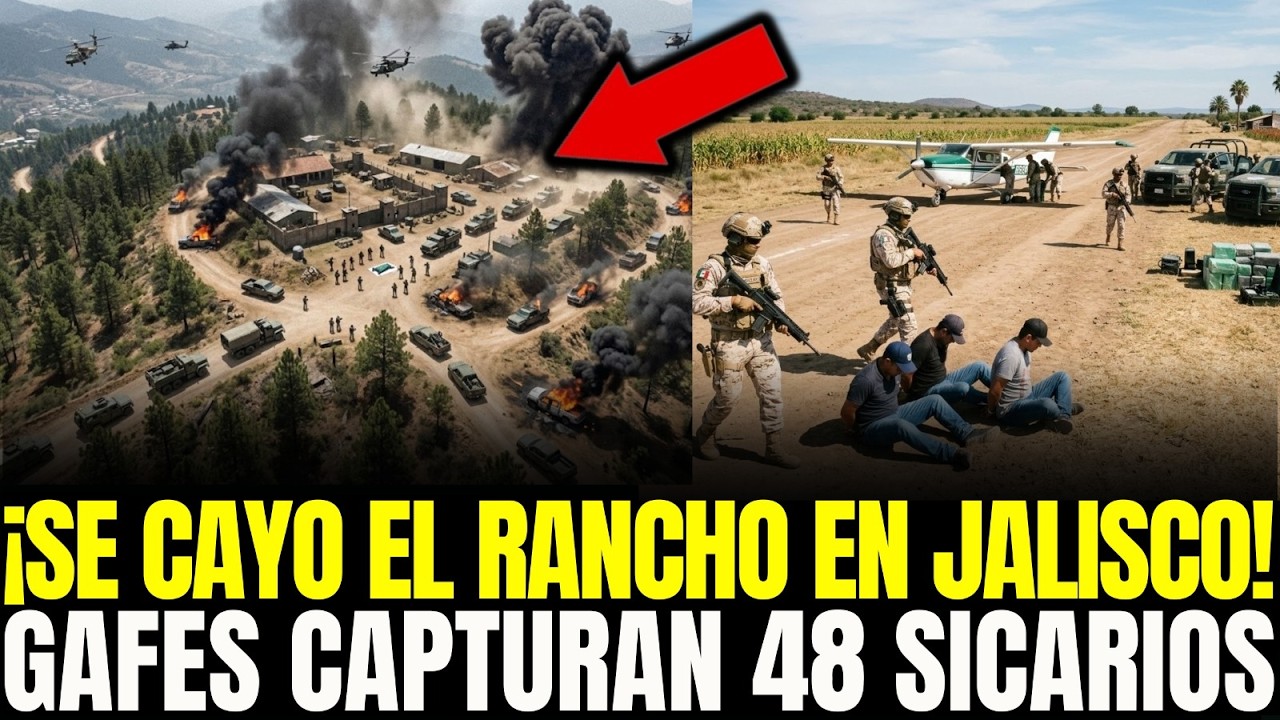 ¡SE LES CAYÓ EL RANCHO en JALISCO! GAFES ASEGURAN PISTA CLANDESTINA y 48 SICARIOS