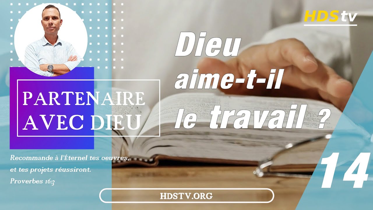 Partenaire avec Dieu - Travailler, adorer et collaborer avec Dieu