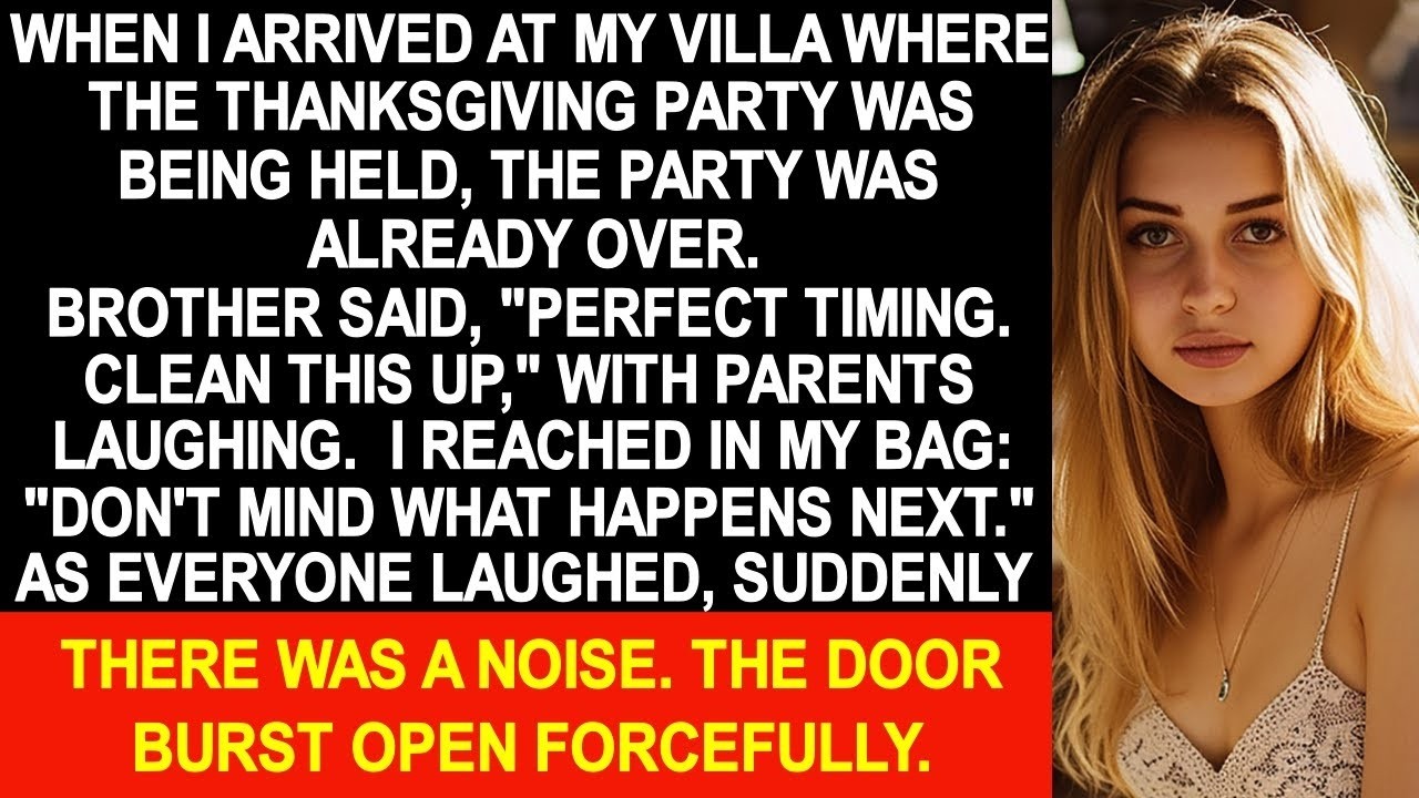 When I arrived at my villa where the Thanksgiving party was being held, the party was already over…