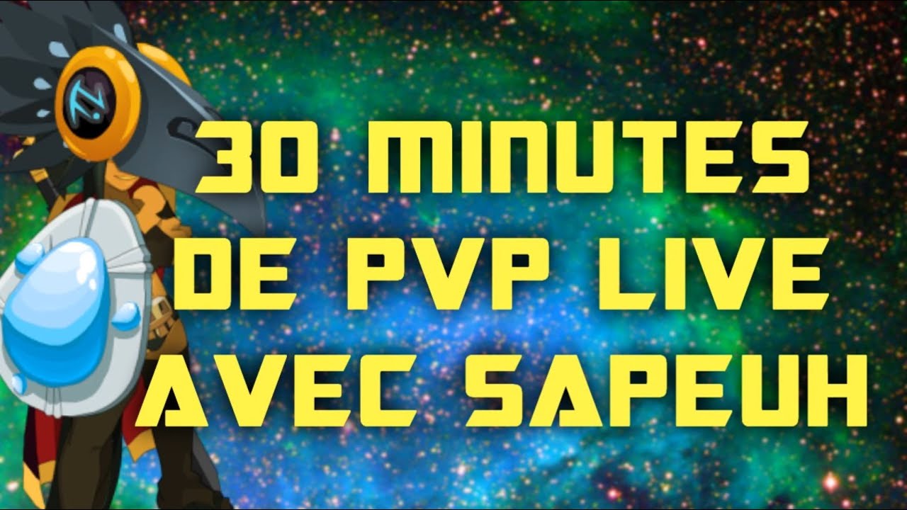 30Min de PVP live #83 avec Sapeuh Sram 200 Grade 7