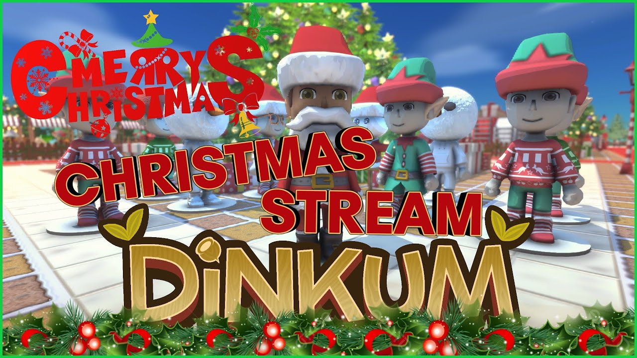 DINKUM  - CHRISTMAS STREAM - Merry Christmas 2025 🎄🎄 NEW ISLAND?