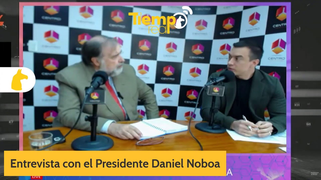 Entrevista con el Presidente Daniel Noboa