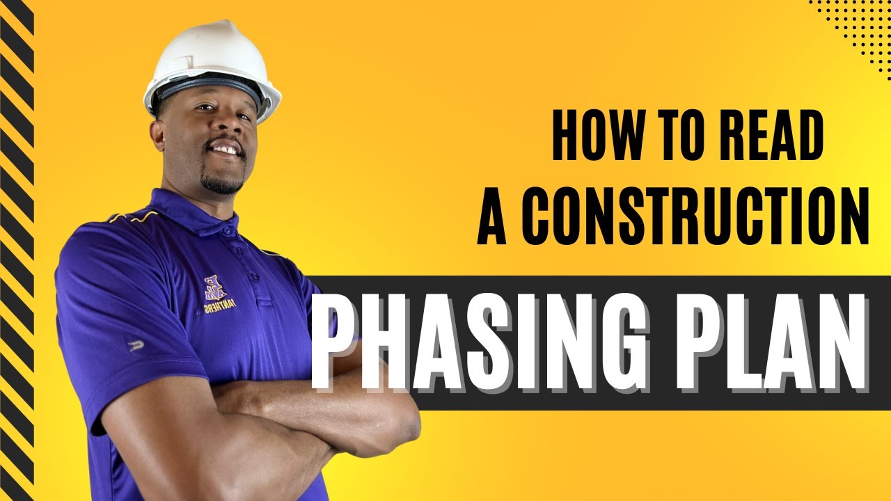 Interpret Construction Phasing Plans