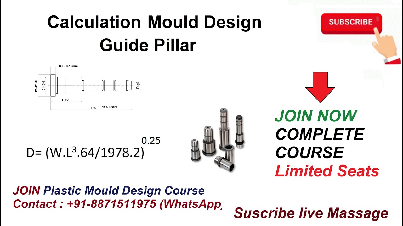 Guide Pillar Calculation for Mold/ Mold Calculation - Contact 8871511975  For Full Program