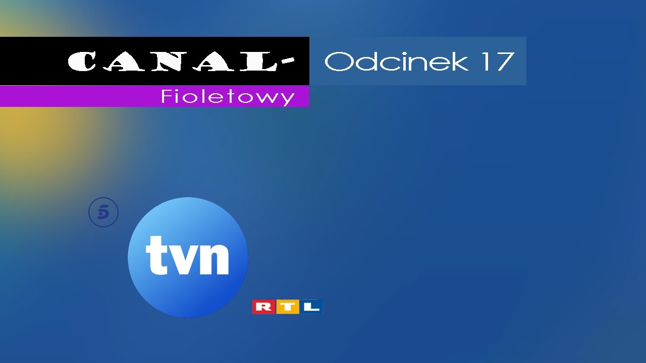 Canal- Fioletowy #17 - 5 odpowiedników TVN - cz.2