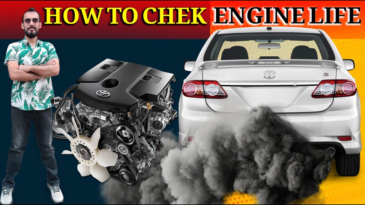 How To Check Engine Condition (How To Check Engine Lifespan)