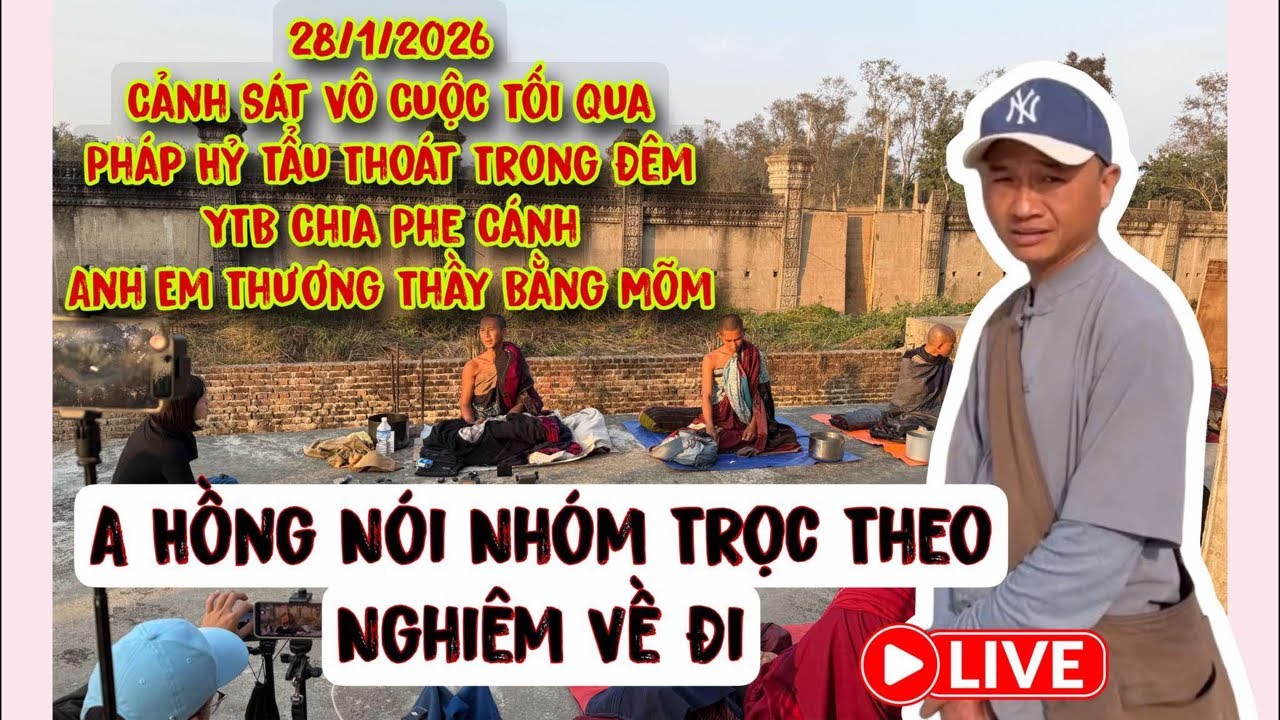 Cực Nóng Cảnh Sát Vô Cuộc Pháp Hỷ Tẩu Thoát Trong Đêm? YTB Chia Phe Cánh AE Thương Thầy Bằng Mõm