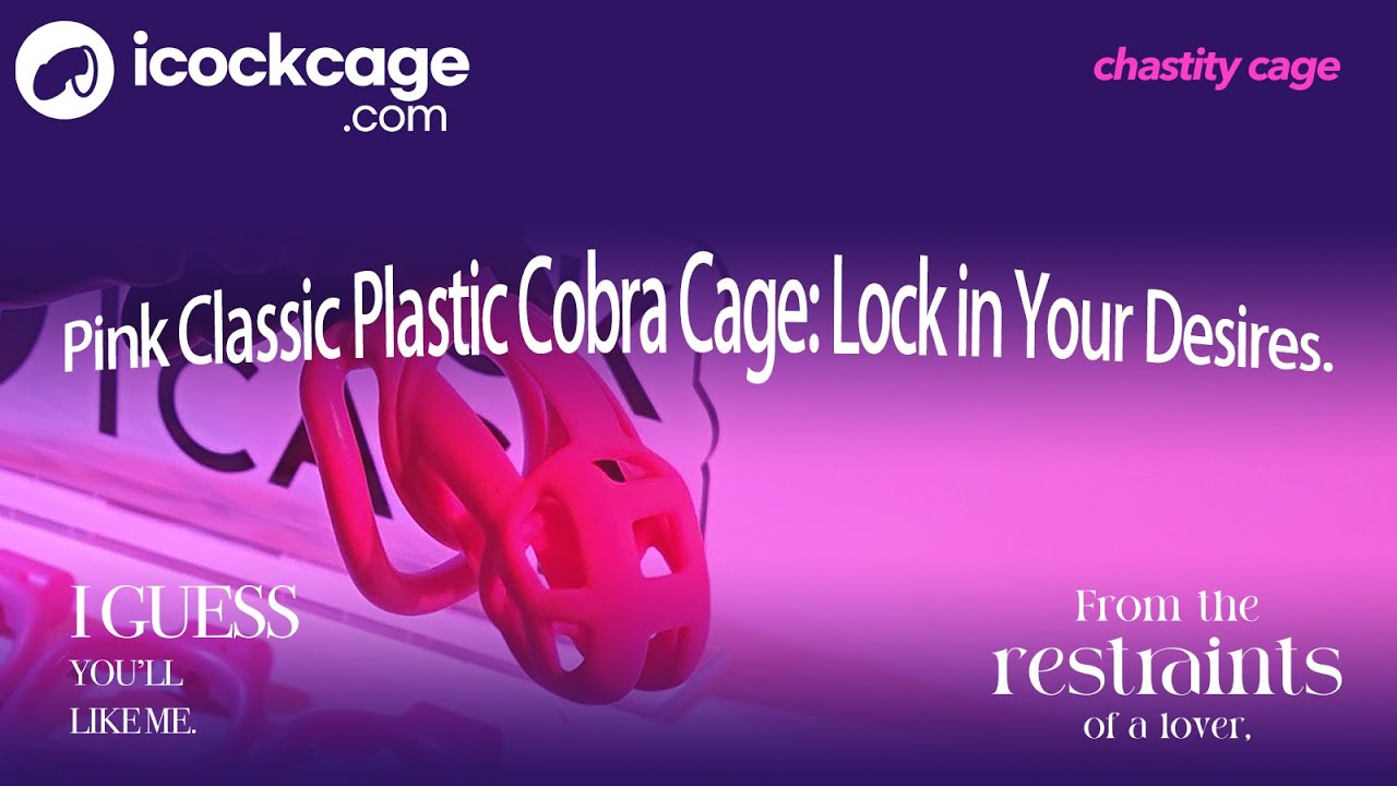 Embrace Total Domination: Discover the Power of the Cobra Chastity Cage