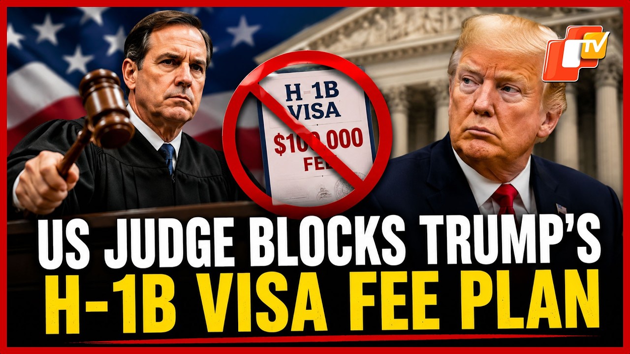 U.S. District Judge Blocks Trump&rsquo;s 100,000 Dollar H-1B Visa Fee Proposal