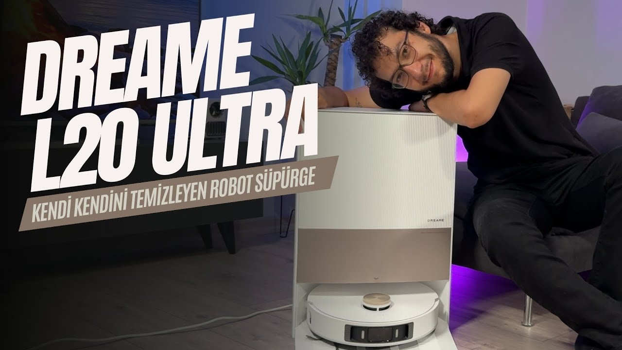 Dreame L20 Ultra İncelemesi | Hem Evi Hem Kendini Temizleyen Robot Süpürge