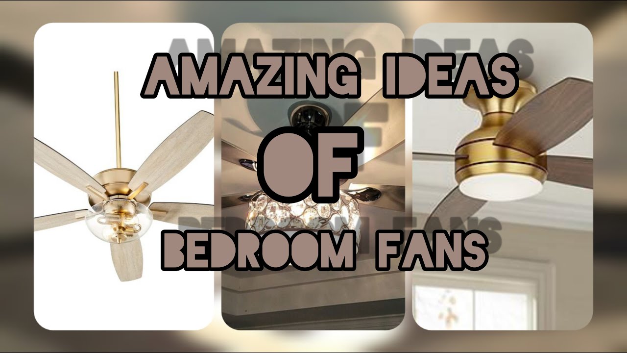 Top 100+ Bedroom Ceiling Fans Design Ideas 2023 I Stunning Home Decor Ideas