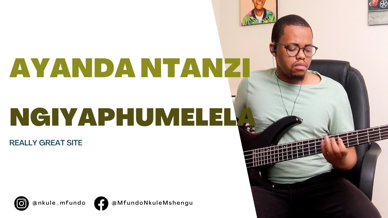 Ayanda Ntanzi - Ngiyaphumelela | Bass Cover