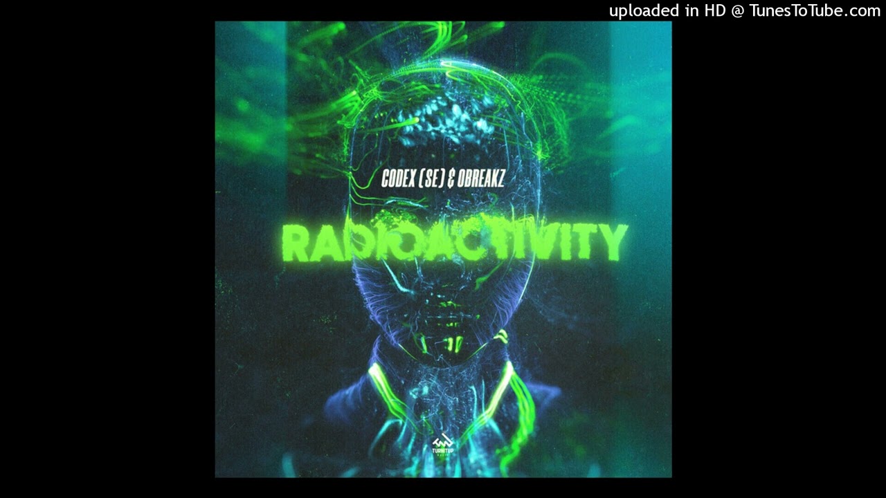 Codex (SE) & OBREAKZ - Radioactivity (Club Mix)