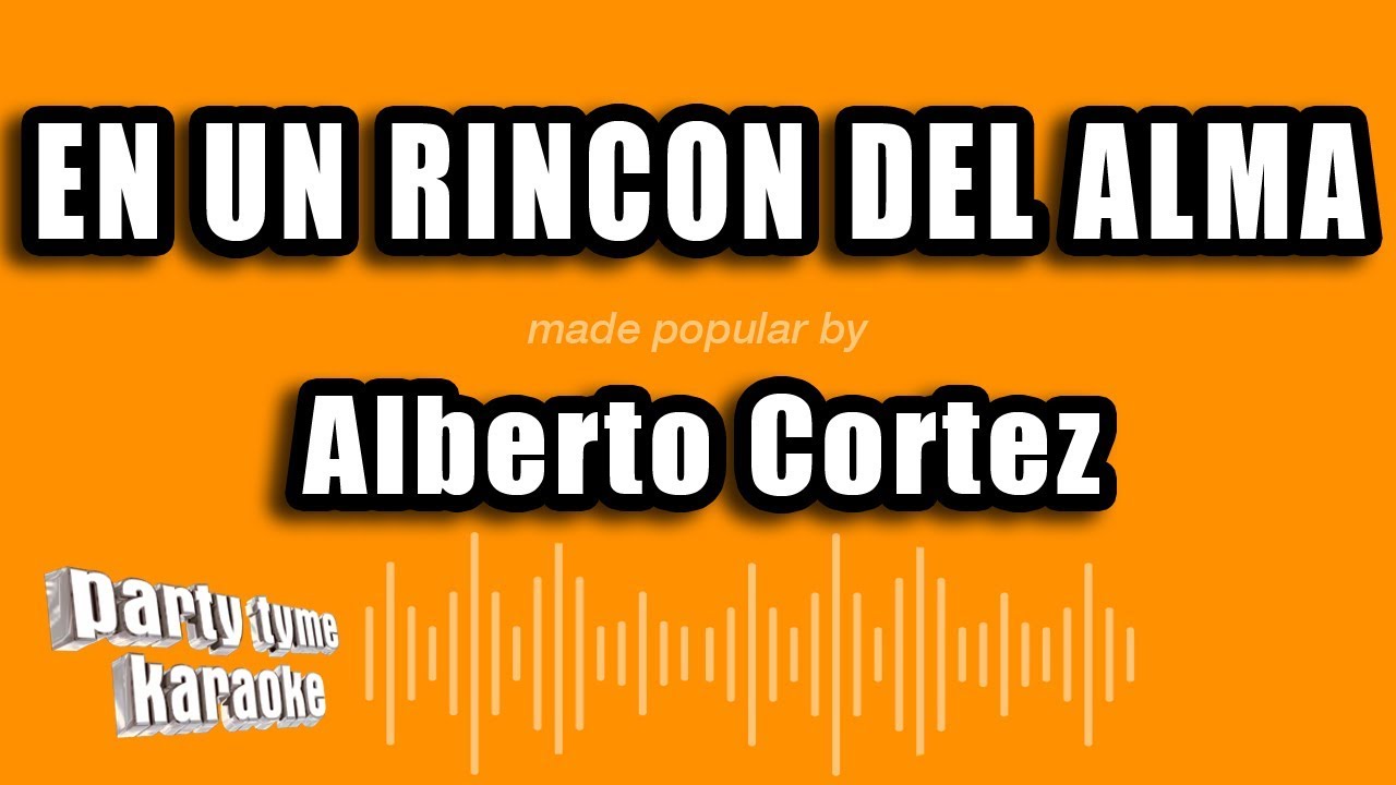 Alberto Cortez - En Un Rincon Del Alma (Versión Karaoke)