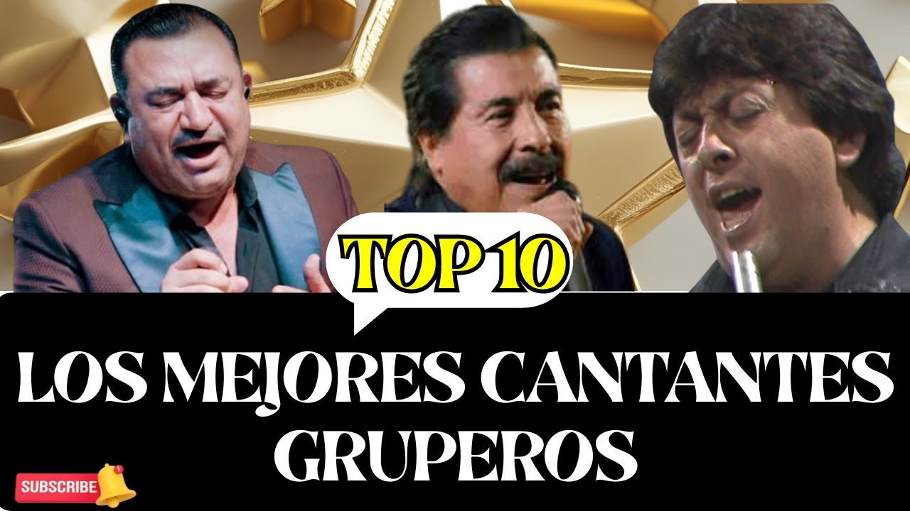 Las 10 Voces Más Potentes de la Música Grupera: ¡Top 10!