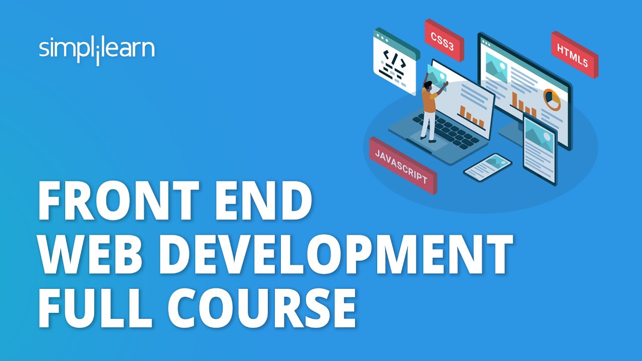 🔥 Front End Web Development Full Course 2026 | Learn Frontend Development in 12 Hours | Simplilearn