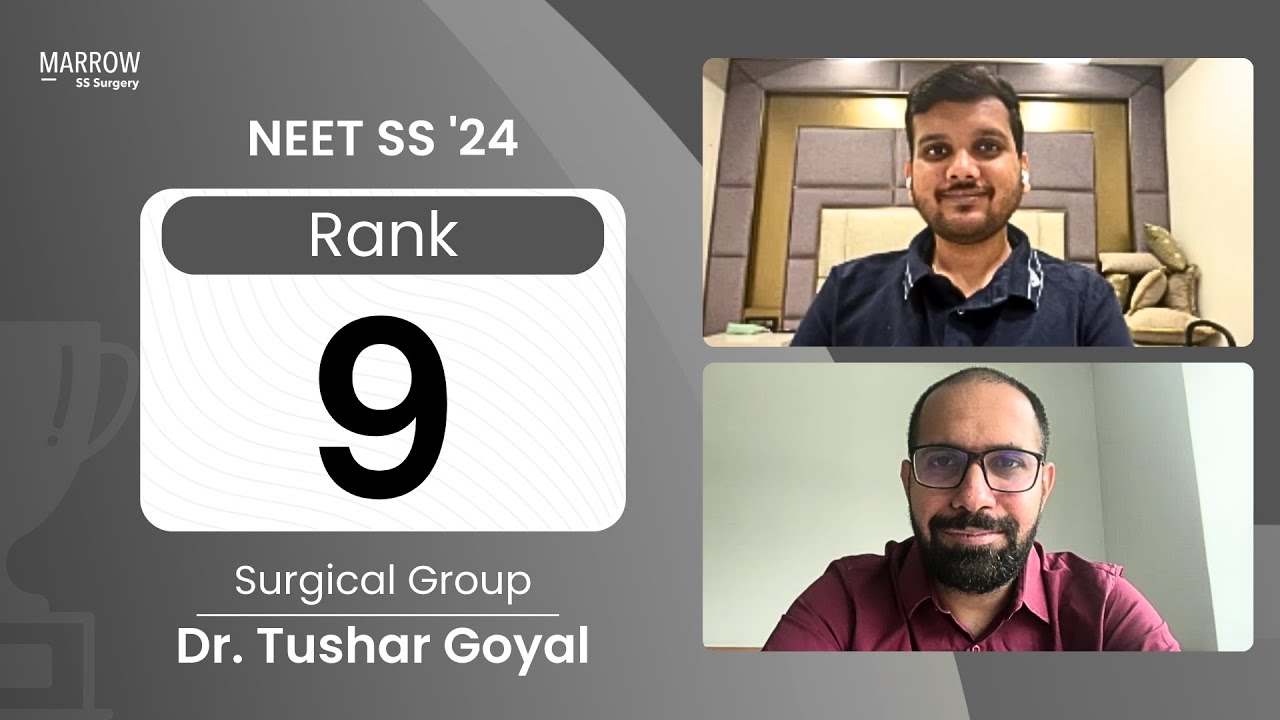 NEET SS 2024 Rank 9, Surgical Group Dr. Tushar Goyal speaks to Dr. Nishant Yagnick