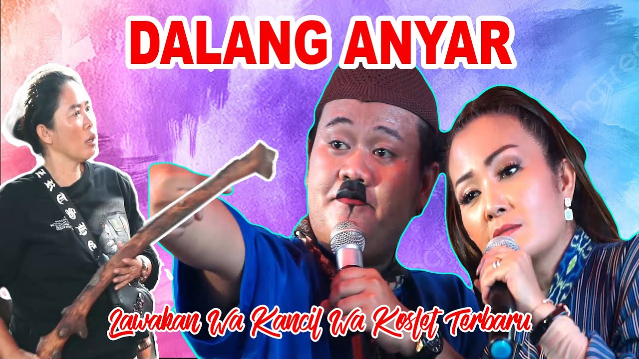 BINTANG TAMU MBA NUNUNG ALVI || LAWAKAN WA KANCIL LAN WA KOSLET TERBARU