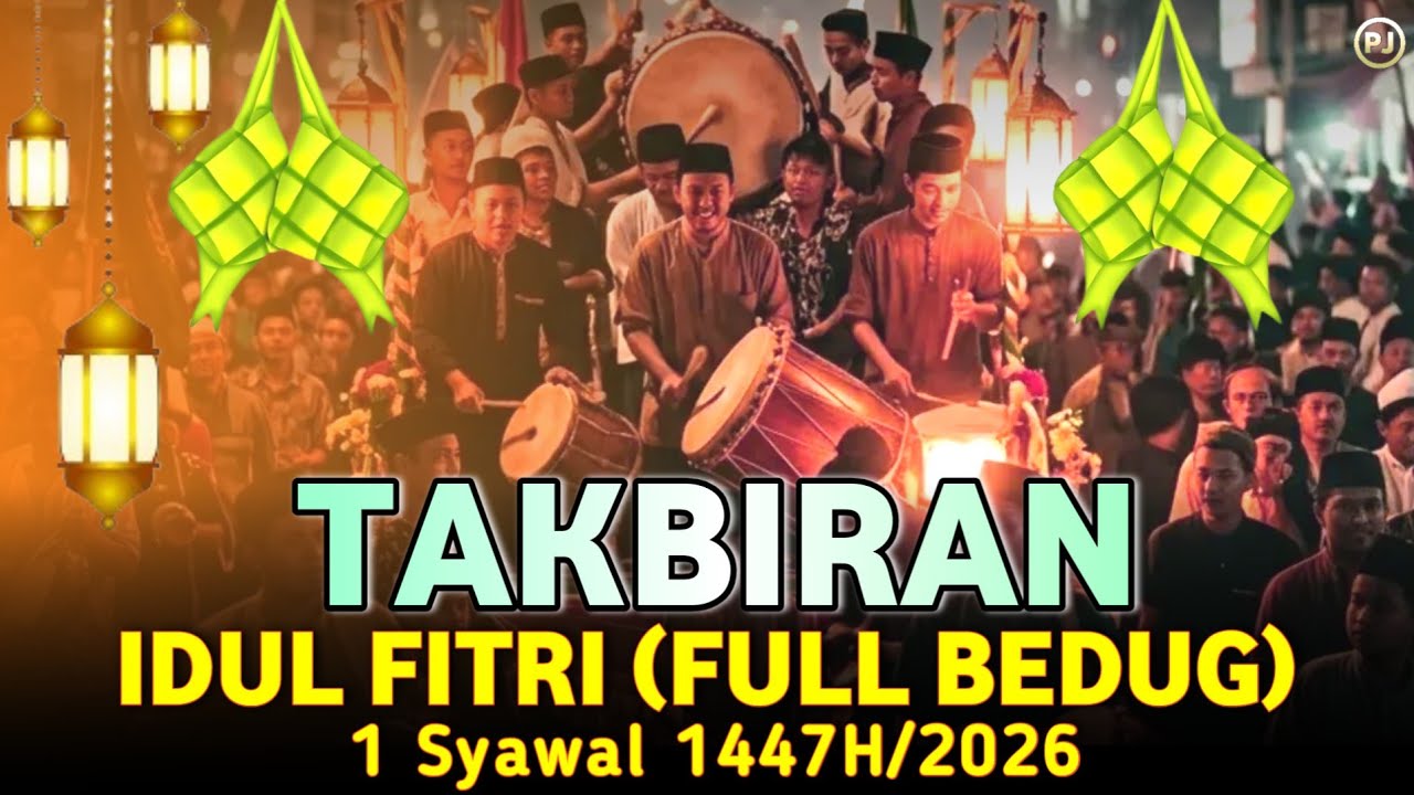 TAKBIRAN SUARA MERDU IDUL FITRI LEBARAN 2026 FULL BEDUG | 1 Syawal 1447 H