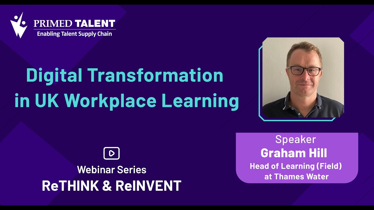 Digital Transformation in UK Workplace Learning | Graham Hill | United Kingdom