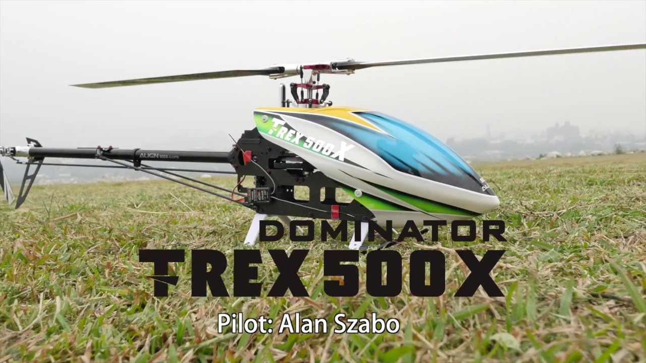 ALIGN Trex 500X Dominator - Alan Szabo Jr.