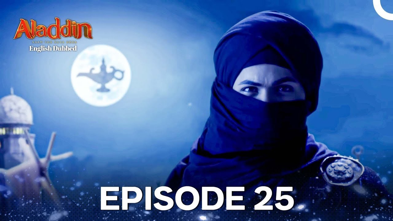 Aladdin Episode 25 (English Dubbed)