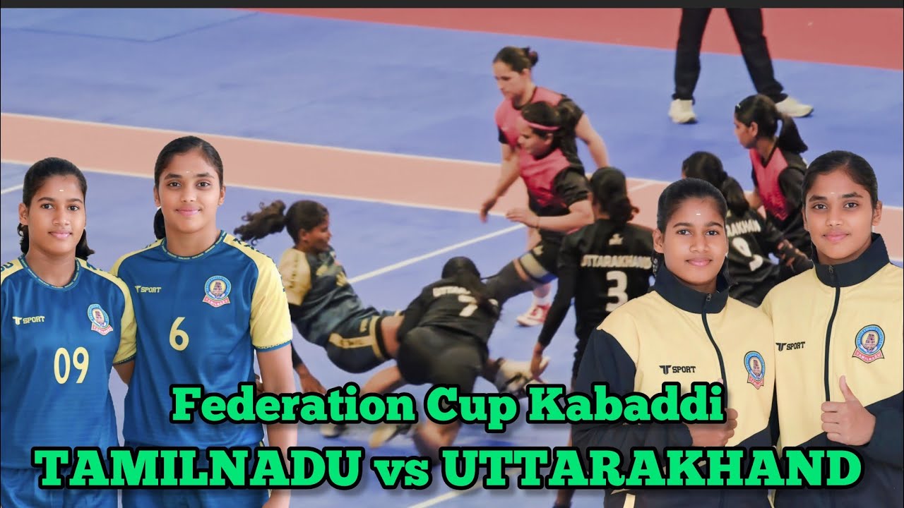 TAMILNADU vs UTTARAKHAND WOMEN'S KABADDI MATCH | FEDERATION CUP KABADDI CHAMPIONSHIP