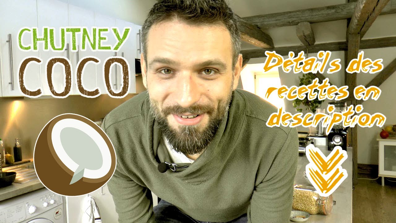 Double recette Chutney Coco (accompagnement Indien) & Comment ouvrir une noix de coco !