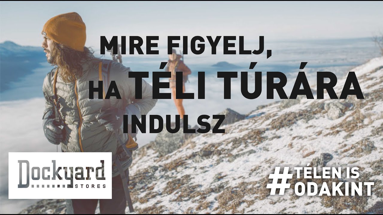 Dockyard Outdoor -  Tippek téli túrázás előtt