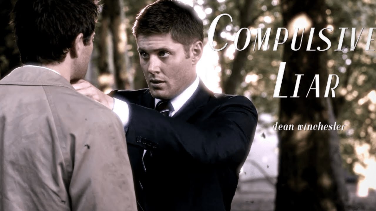 dean winchester | compulsive liar.