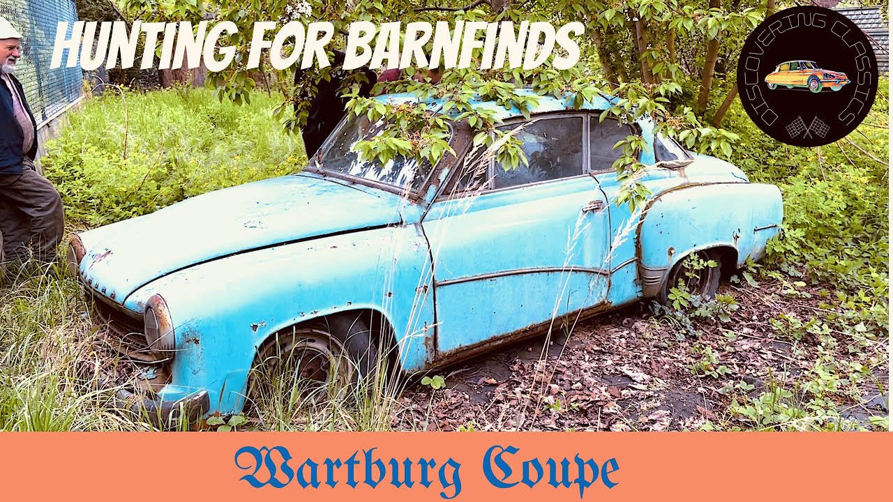 Wartburg Coupé. Discovering Classics goes Hunting for Barnfinds