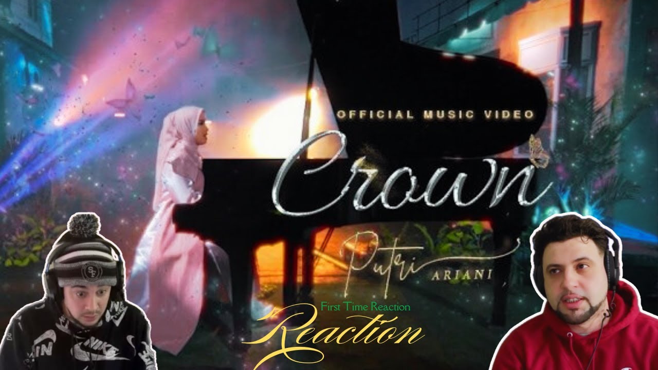 Putri Ariani | REACTION | Crown (Official Music Video)